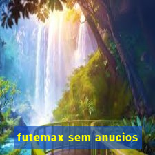 futemax sem anucios